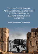 The 1927-1938 Italian Archaeological Expedition to Transjordan in Renato Bartoccini's Archives-9781784911188