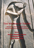 The Wisdom of Thoth : Magical Texts in Ancient Mediterranean Civilisations-9781784912475