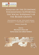 Analysis of the Economic Foundations Supporting the Social Supremacy of the Beaker Groups : Proceedings of the XVII UISPP World Congress (1-7 September, Burgos, Spain): Volume 6 / Session B36-9781784913076