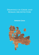 Drawings in Greek and Roman Architecture-9781784913717