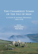 The Chambered Tombs of the Isle of Man