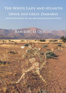 White Lady and Atlantis: Ophir and Great Zimbabwe
