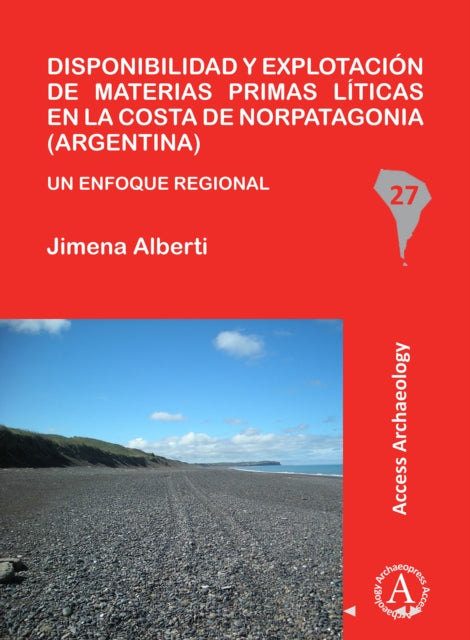 Disponibilidad y explotación de materias primas líticas en la costa de Norpatagonia (Argentina)