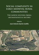 Social complexity in early medieval rural communities : The north-western Iberia archaeological record-9781784915087