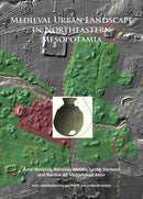 Medieval Urban Landscape in Northeastern Mesopotamia-9781784915186