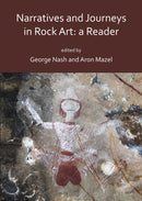 Narratives and Journeys in Rock Art: A Reader-9781784915605