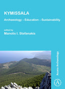 KYMISSALA: Archaeology - Education - Sustainability-9781784917685