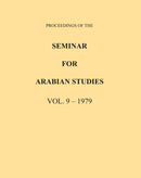 Proceedings of the Seminar for Arabian Studies Volume 9 1979