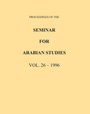 Proceedings of the Seminar for Arabian Studies Volume 26 1996-9781784917906