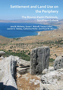 Settlement and Land Use on the Periphery : The Bouros-Kastri Peninsula, Southern Euboia-9781784918194