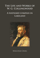 Life and Works of W.G. Collingwood
