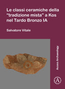 classi ceramiche della “tradizione mista” a Kos nel Tardo Bronzo IA