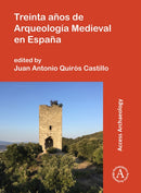 Treinta anos de Arqueologia Medieval en Espana-9781784919238