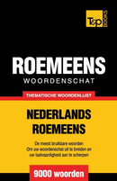 Thematische woordenschat Nederlands-Roemeens - 9000 woorden-9781784922849