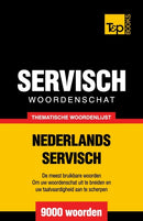 Thematische woordenschat Nederlands-Servisch - 9000 woorden-9781784922863