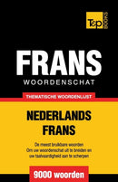Thematische woordenschat Nederlands-Frans - 9000 woorden-9781784922924