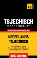 Thematische woordenschat Nederlands-Tsjechisch - 9000 woorden-9781784922948