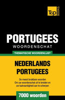 Thematische woordenschat Nederlands-Portugees - 7000 woorden-9781784923181