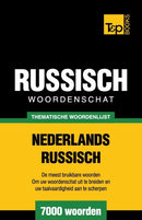 Thematische woordenschat Nederlands-Russisch - 7000 woorden-9781784923204