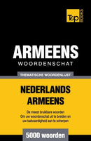 Thematische woordenschat Nederlands-Armeens - 5000 woorden-9781784923365