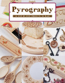 Pyrography : 12 Step-by-Step Projects to Make-9781784941611