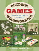 Outdoor Woodworking Games : 20 Fun Projects to Make-9781784943745