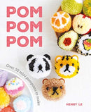 Pom Pom Pom : Over 50 Mini Pompoms to Make-9781784945169