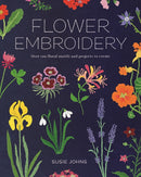 Flower Embroidery : Over 100 Floral Motifs and Projects to Create-9781784946814
