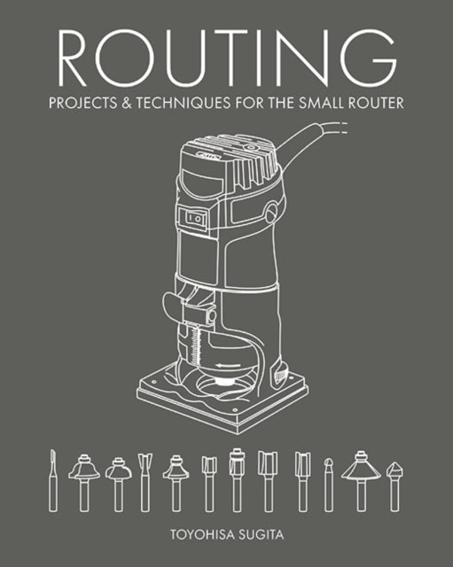 Routing - Projects & Techniques for the Small Router