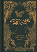 Woodland Wisdom : A Miscellany of Forest Facts, Fiction & Folklore-9781784946999