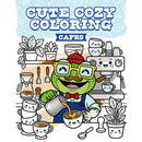 Cute Cozy Coloring: Cafes