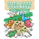 Cute Cozy Coloring: Dinos & Friends