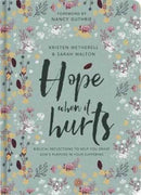 Hope When It Hurts : Biblical reflections to help you grasp God's purpose in your suffering-9781784980733