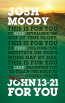 John 13-21 For You : Revealing the way of true glory-9781784982454