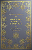 Love Came Down at Christmas : A Daily Advent Devotional-9781784982898