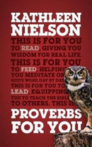 Proverbs For You : Giving you wisdom for real life-9781784984274