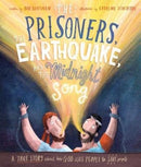 The Prisoners, the Earthquake, and the Midnight Song Storybook : A true story about how God uses people to save people-9781784984403