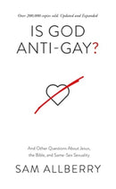 Is God Anti-gay? : And Other Questions About Jesus, the Bible, and Same-Sex Sexuality-9781784988296