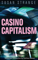 Casino Capitalism : With an Introduction by Matthew Watson-9781784992651