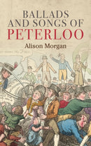 Ballads and Songs of Peterloo-9781784993122