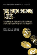 The Autonomous Life? : Paradoxes of Hierarchy and Authority in the Squatters Movement in Amsterdam-9781784994112