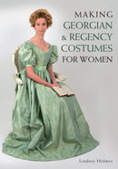 Making Georgian and Regency Costumes for Women-9781785000706