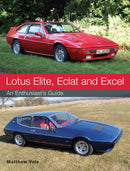 Lotus Elite, Eclat and Excel : An Enthusiast's Guide-9781785000782