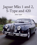 Jaguar Mks 1 and 2, S-Type and 420-9781785001123