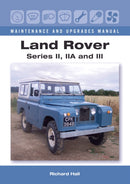 Land Rover Series II, IIA and III Maintenance and Upgrades Manual-9781785001352