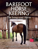 Barefoot Horse Keeping : The Integrated Horse-9781785001734