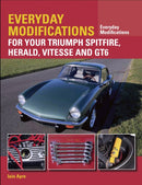 Everyday Modifications for Your Triumph Spitfire, Herald, Vitesse and GT6-9781785001758