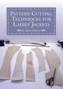 Pattern Cutting Techniques for Ladies'' Jackets
