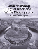 Understanding Digital Black and White Photography : Art and Techniques-9781785001970