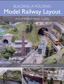 Building a Folding Model Railway Layout : A Comprehensive Guide-9781785001994